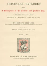 Jerusalem Explored, Volume 1—Text
Being a Description of the Ancient and Modern City, with Numerous Illustrations Consisting of Views, Ground Plans and Sections
