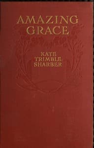 Amazing Grace, Who Proves That Virtue Has Its Silver Lining