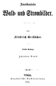 Amerikanische Wald- und Strombilder. Zweiter Band.