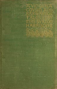 A Virginia Cousin, & Bar Harbor Tales