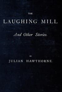 The Laughing Mill, and Other Stories book cover