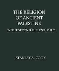 The Religion of Ancient Palestine in the Second Millenium B.C. book cover