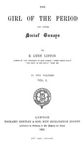 The Girl of the Period, and Other Social Essays, Vol. 1 (of 2) book cover