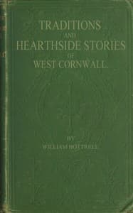 Traditions and Hearthside Stories of West Cornwall, Second Series
