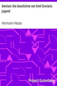 Demian: Die Geschichte von Emil Sinclairs Jugend