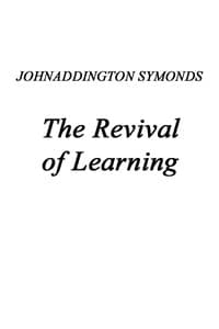 Renaissance in Italy, Volume 2 (of 7)
The Revival of Learning