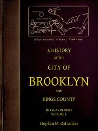 A History of the City of Brooklyn and Kings County, Volume I. book cover