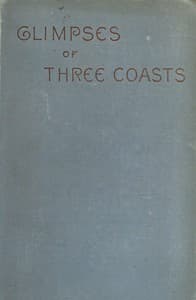 Glimpses of Three Coasts