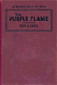 The Purple Flame
A Mystery Story for Girls