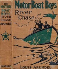 Motor Boat Boys' River Chase; or, Six Chums Afloat and Ashore
