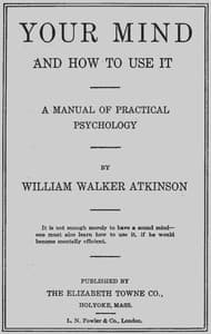 Your Mind and How to Use It: A Manual of Practical Psychology book cover