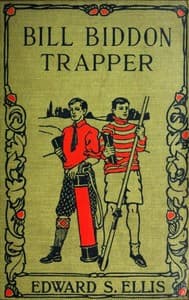 Bill Biddon, Trapper; or, Life in the Northwest book cover