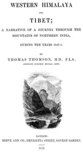 Western Himalaya and Tibet
A Narrative of a Journey Through the Mountains of Northern India During the Years 1847-8