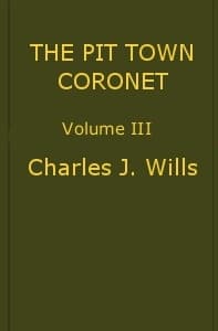 The Pit Town Coronet: A Family Mystery, Volume 3 (of 3)