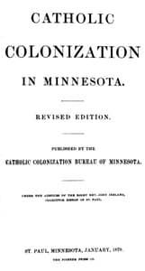 Catholic Colonization in Minnesota
Revised Edition