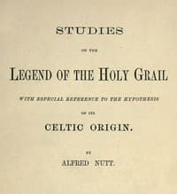 Studies on the Legend of the Holy Grail
With Especial Reference to the Hypothesis of Its Celtic Origin