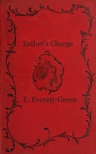 Esther's Charge: A Story for Girls