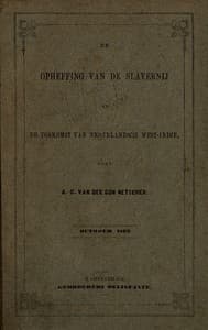 De opheffing van de slavernij en de toekomst van Nederlandsch West-Indie