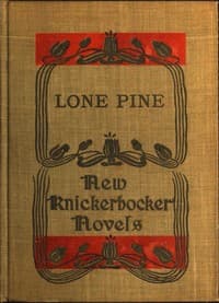 Lone Pine: The Story of a Lost Mine