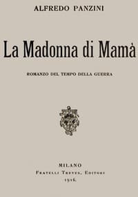 La Madonna di Mamà: Romanzo del tempo della guerra