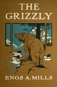 The Grizzly, Our Greatest Wild Animal book cover