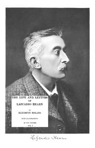 The Life and Letters of Lafcadio Hearn, Volume 1 book cover