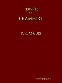 Œuvres Complètes de Chamfort (Tome 1)
Recueillies et publiées avec une notice historique sur la vie et les écrits de l'auteur.