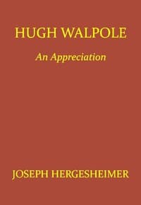 Hugh Walpole: An Appreciation