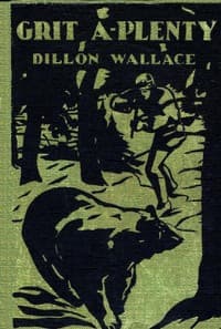 Grit A-Plenty: A Tale of the Labrador Wild book cover