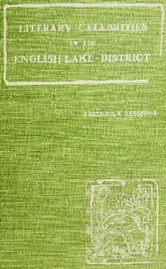 Literary Celebrities of the English Lake-District