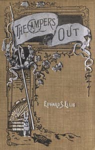 The Campers Out; Or, The Right Path and the Wrong book cover