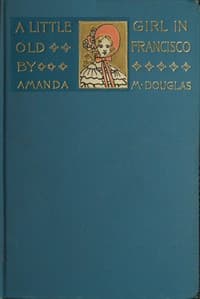 A Little Girl in Old San Francisco book cover