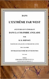 Dans l'extrême Far West: Aventures d'un émigrant dans la Colombie anglaise book cover