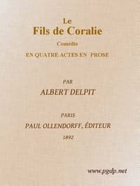Le Fils de Coralie: Comédie en quatre actes en prose