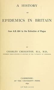 A History of Epidemics in Britain, Volume 1 (of 2)
From A.D. 664 to the Extinction of Plague book cover