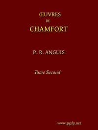 Œuvres complètes de Chamfort (Tome 2)
Recueillies et publiées, avec une notice historique sur la vie et les écrits de l'auteur.