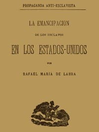 La emancipacion de los esclavos en los Estados Unidos