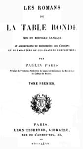 Les Romans de la Table Ronde (1 / 5)
Mis en nouveau langage et accompagnés de recherches sur l'origine et le caractère de ces grandes compositions