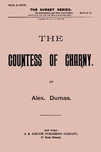 The Countess of Charny; or, The Execution of King Louis XVI