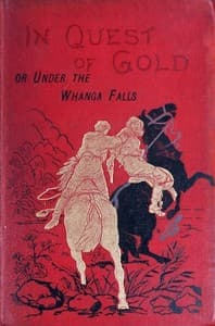In Quest of Gold; Or, Under the Whanga Falls book cover