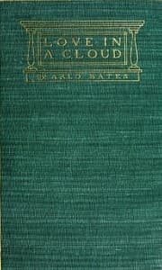 Love in a Cloud: A Comedy in Filigree