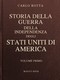 Storia della Guerra della Independenza degli Stati Uniti di America, vol. 1