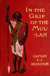In the grip of the Mullah: A tale of adventure in Somaliland book cover
