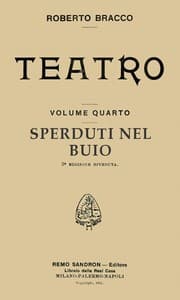 Sperduti nel buio: Dramma in tre atti