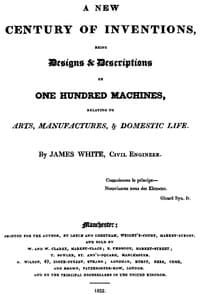 A New Century of Inventions
Being Designs & Descriptions of One Hundred Machines, Relating to Arts, Manufactures, & Domestic Life book cover