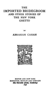 The Imported Bridegroom, and Other Stories of the New York Ghetto book cover