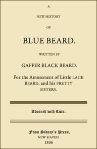 A New History of Blue Beard
For the Amusement of Little Lack Beard, and His Pretty Sisters