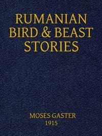 Rumanian Bird and Beast Stories Rendered into English