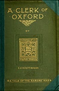 A Clerk of Oxford, and His Adventures in the Barons' War book cover