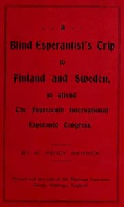 A Blind Esperantist's Trip to Finland and Sweden, to Attend the Fourteenth International Esperanto Congress